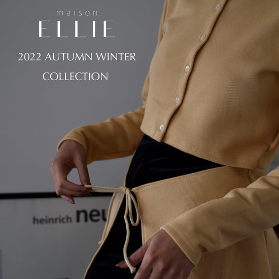 maison ELLIE 2022 AW COLLECTION